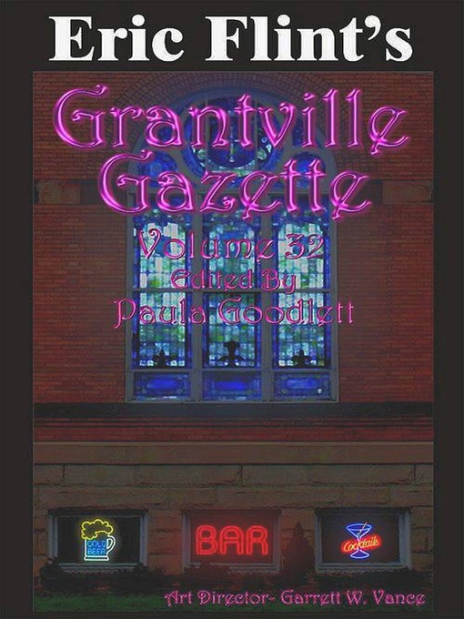 Title details for Eric Flint's Grantville Gazette Volume 32 by Eric Flint - Available